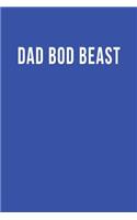 Dad Bod Beast: Blank Lined Journal