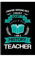 I maybe wrong but I highly doubt it I am a History Teacher