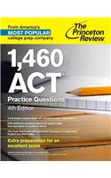 1,460 ACT Practice Questions