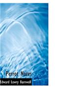 Perrot Notes