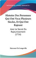 Histoire Des Personnes Qui Ont Vecu Plusieurs Siecles, Et Qui Ont Rajeuni