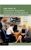 Core Topics in Preoperative Anaesthetic Assessment and Management