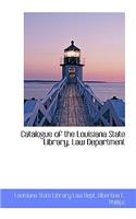 Catalogue of the Louisiana State Library, Law Department