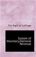 System of Voluntary, National Revenue