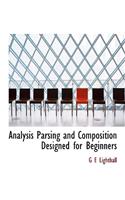 Analysis Parsing and Composition Designed for Beginners