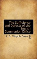 The Sufficiency and Defects of the English Communion Office