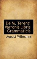de M. Terenti Varronis Libris Grammaticis