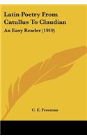 Latin Poetry From Catullus To Claudian
