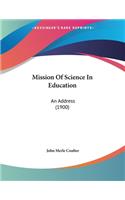 Mission Of Science In Education