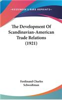 The Development Of Scandinavian-American Trade Relations (1921)