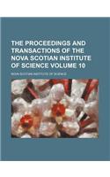 The Proceedings and Transactions of the Nova Scotian Institute of Science Volume 10: (English)