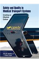 Safety and Quality in Medical Transport Systems