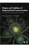 Origins and Traditions of Organizational Communication