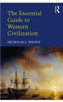 The Essential Guide to Western Civilization