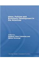 Ideas, Policies and Economic Development in the Americas