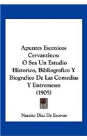Apuntes Escenicos Cervantinos