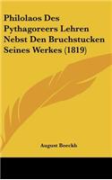 Philolaos Des Pythagoreers Lehren Nebst Den Bruchstucken Seines Werkes (1819)