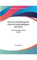 Uber Die Entsuhnung Des Orest In Goethesiphigenie Auf Tauris: (German)