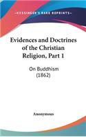 Evidences and Doctrines of the Christian Religion, Part 1