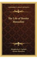 Life of Benito Mussolini
