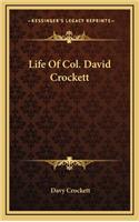 Life of Col. David Crockett