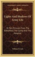 Lights And Shadows Of Army Life