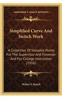 Simplified Curve And Switch Work