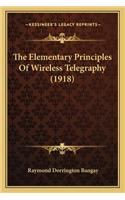 The Elementary Principles of Wireless Telegraphy (1918)