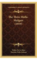 Three Mulla-Mulgars (1919)