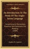 An Introduction to the Study of the Anglo-Saxon Language