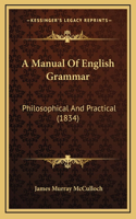 A Manual of English Grammar