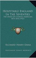 Hospitable England in the Seventies: The Diary of a Young American, 1875-1876 (1921)