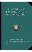 Principles and Practice of Life Insurance (1892)