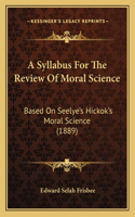 Syllabus For The Review Of Moral Science