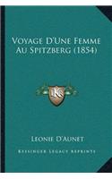 Voyage D'Une Femme Au Spitzberg (1854)