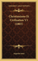 Christianisme Et Civilisation V1 (1865)