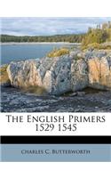 The English Primers 1529 1545