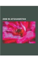 2008 in Afghanistan: Helmand Province Campaign, Battle of Wanat, Coalition Combat Operations in Afghanistan in 2008, Kidnapping of David Ro