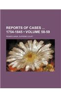 Reports of Cases 1754-1845 (Volume 58-59)