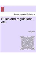 Rules and Regulations, Etc.: (English)