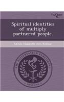 Spiritual Identities of Multiply Partnered People