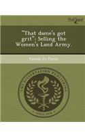 That Dame's Got Grit: Selling the Women's Land Army
