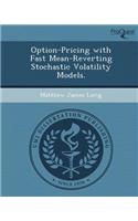 Option-Pricing with Fast Mean-Reverting Stochastic Volatility Models