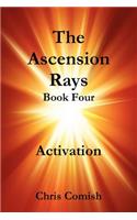 The Ascension Rays, Book Four