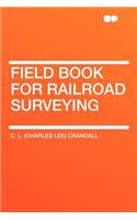 Field Book for Railroad Surveying
