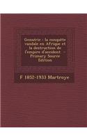 Genseric: La Conquete Vandale En Afrique Et La Destruction de L'Empire D'Occident - Primary Source Edition