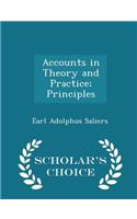 Accounts in Theory and Practice; Principles - Scholar's Choice Edition: (English)