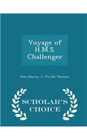 Voyage of H.M.S. Challenger - Scholar's Choice Edition