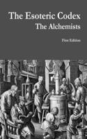 The Esoteric Codex: The Alchemists