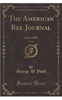 The American Bee Journal, Vol. 32: July 6, 1893 (Classic Reprint): July 6, 1893 (Classic Reprint)